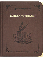 Juliusz Słowacki - Dzieła Wybrane. Wydanie okolicznościowe